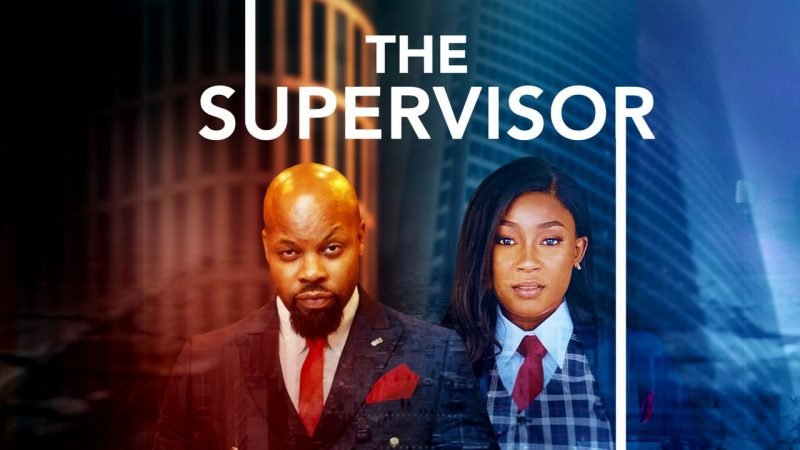 The Supervisor – Nollywood Movie