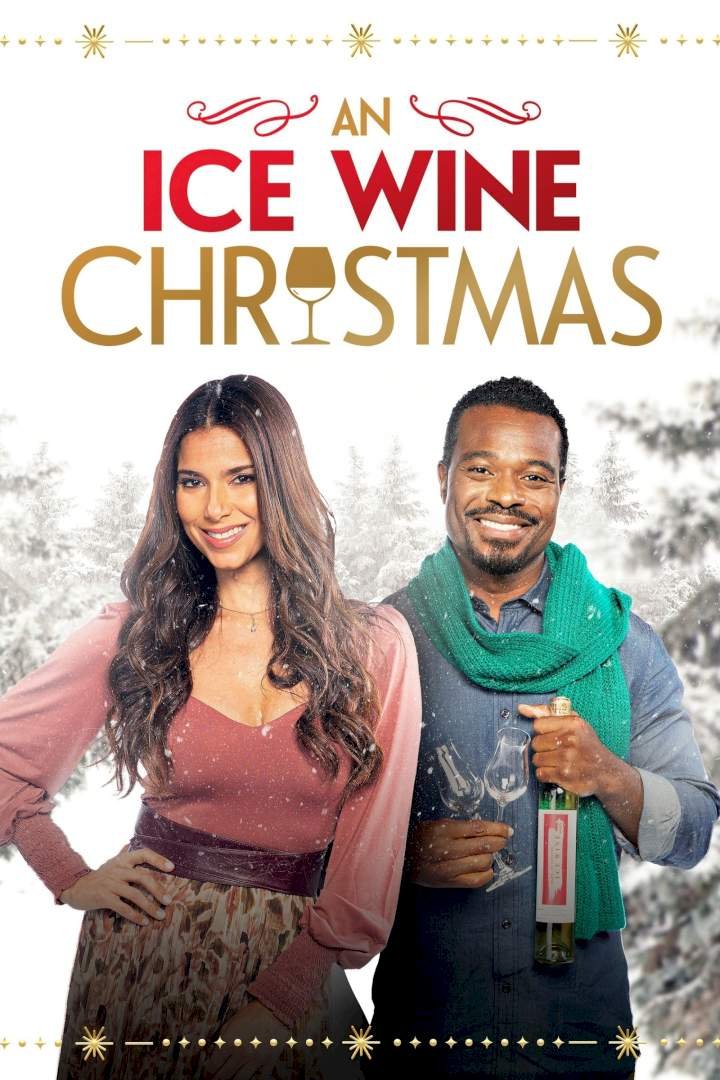 An Ice Wine Christmas (2021) – Hollywood Movie