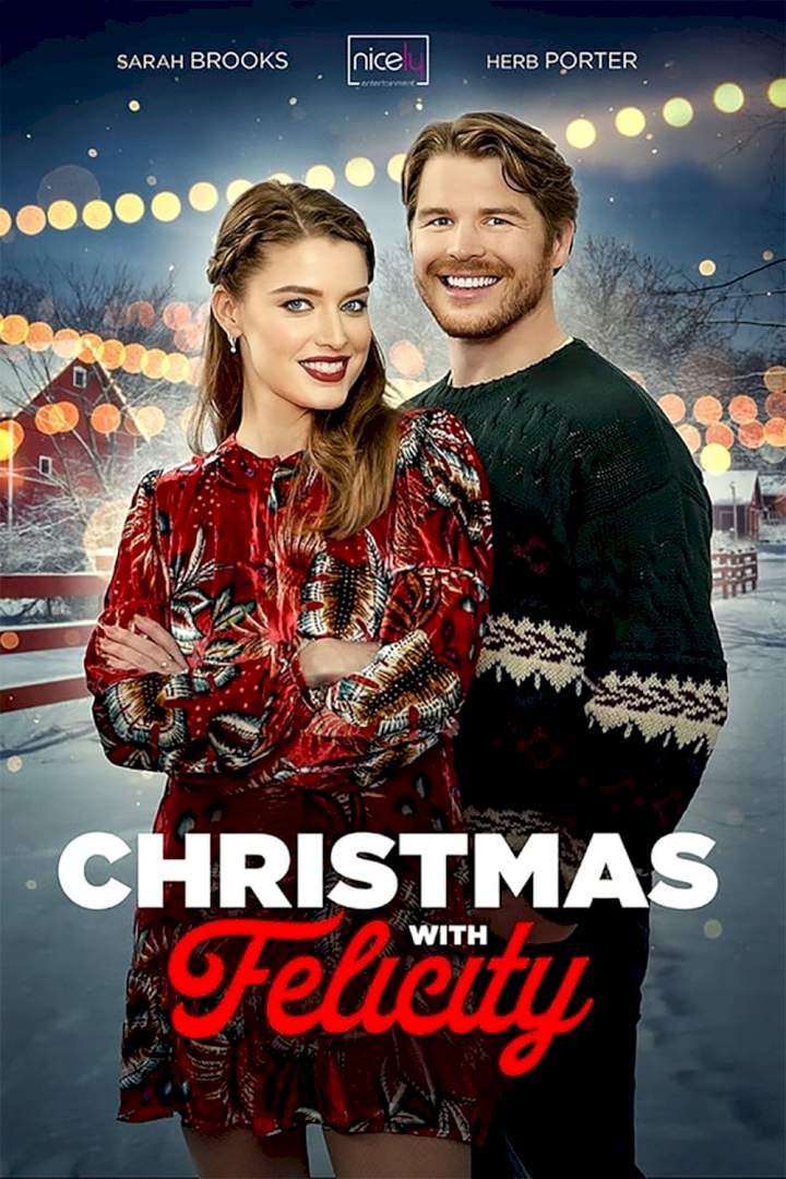 Christmas with Felicity (2021) – Hollywood Movie