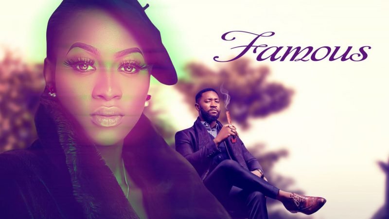 Famous – Nollywood Movie