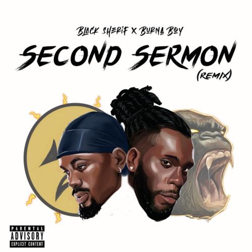 [Music] Black Sherif – “Second Sermon” (Remix) ft. Burna Boy