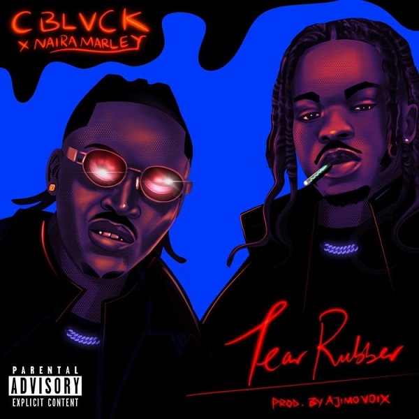 [Music] C Blvck – “Tear Rubber” ft. Naira Marley