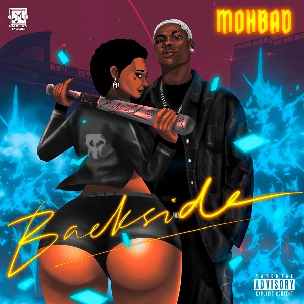 [Music] Mohbad – “Backside”
