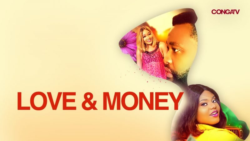 Love And Money – Nollywood Movie