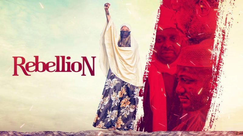 Rebellion – Nollywood Movie