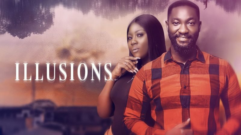 Illusions – Nollywood Movie