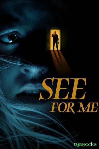 See For Me (2022) – Hollywood Movie
