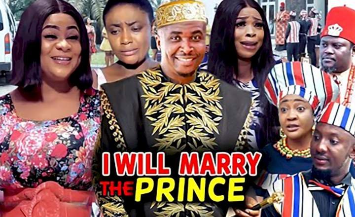 I Will Marry the Prince (2021) – Nollywood Movie