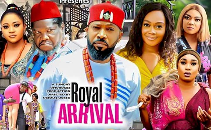 Royal Arrival (2021) – Nollywood Movie