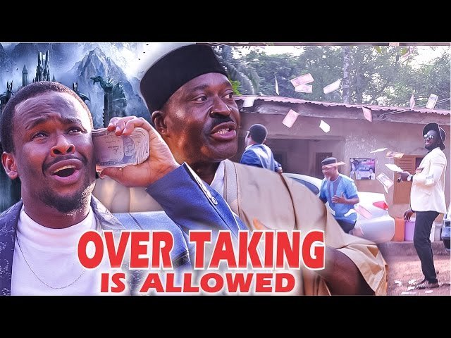 Overtaking is Allowed – Nollywood Movie