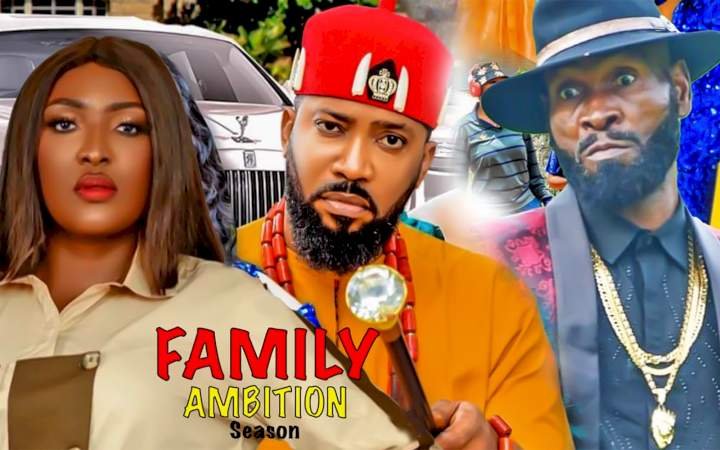 Family Ambition (2021) – Nollywood Movie