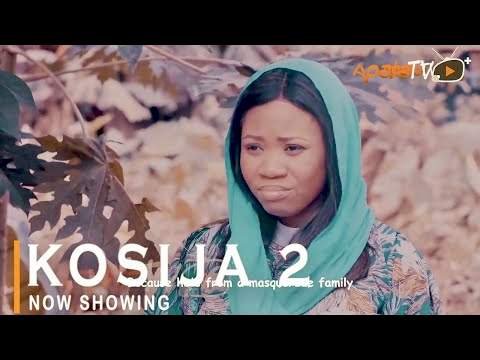 Kosija 2 (2022) – Yoruba Movie