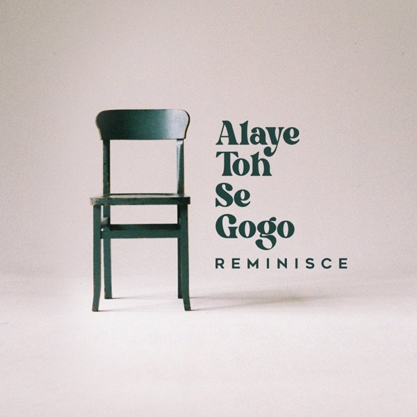 [Music] Reminisce – “Alaye Toh Se Gogo”
