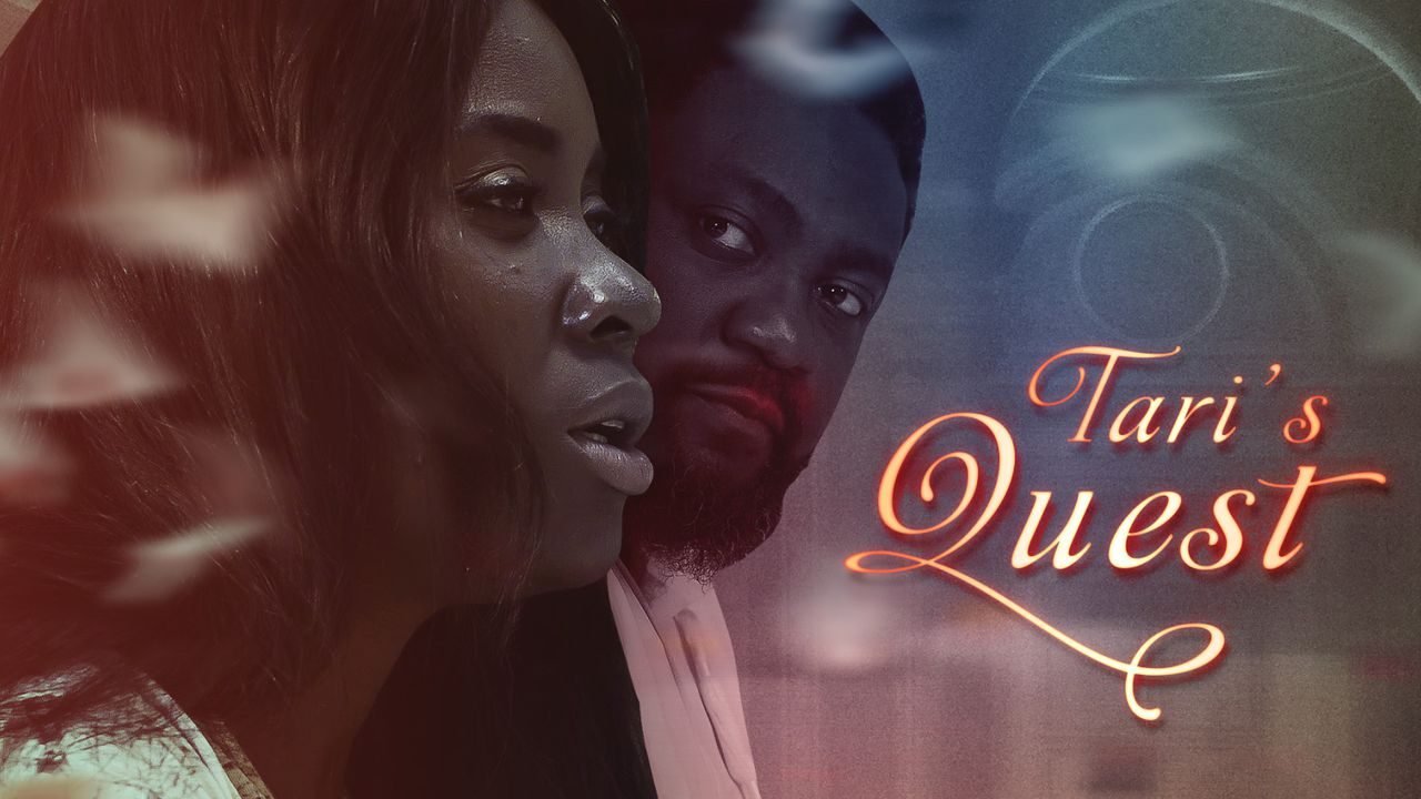 Tari’s Quest – Nollywood Movie