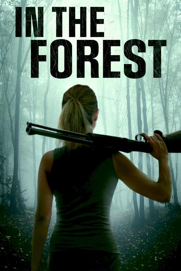 In the Forest (2022) – Hollywood Movie
