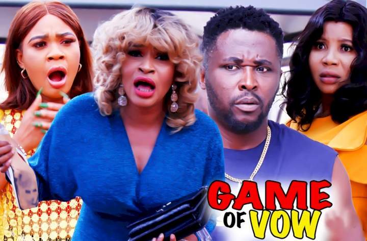 Game of Vow (2022) – Nollywood Movie