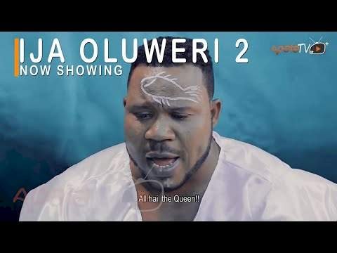 Ija Oluweri 2 (2022) – Yoruba Movie
