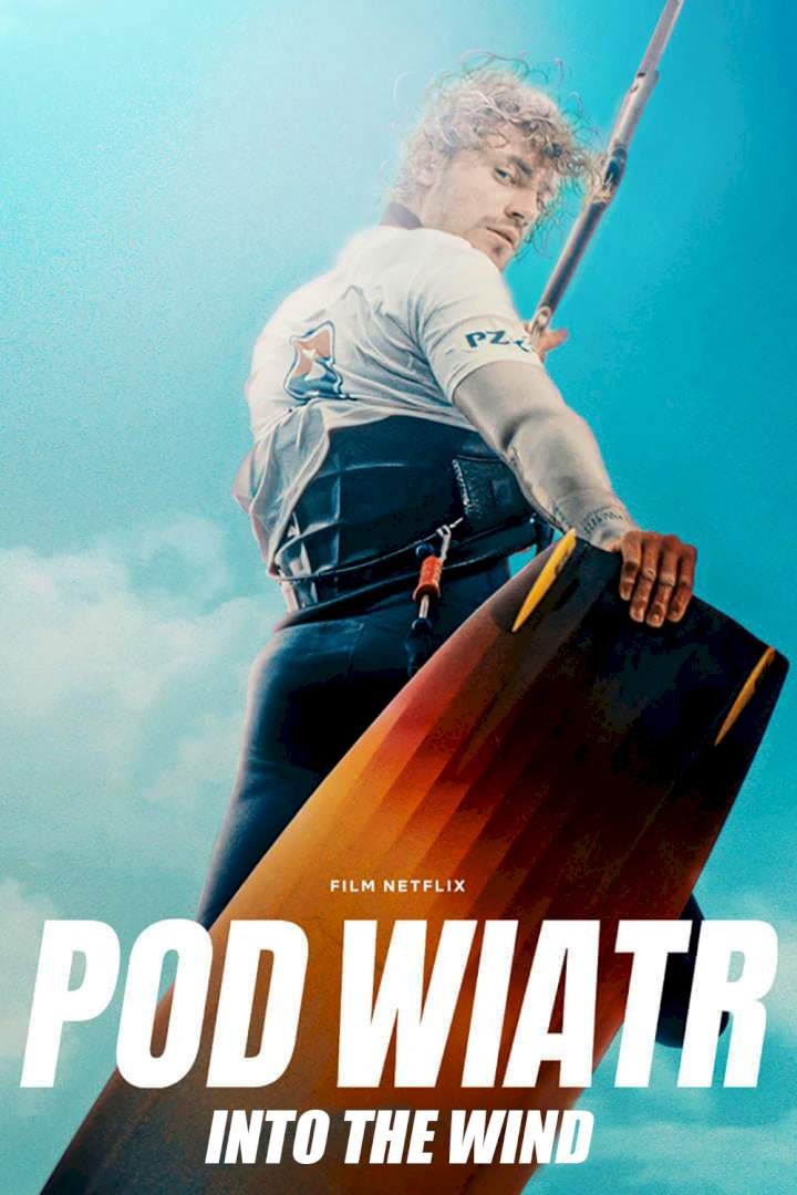 Into the Wind (2022) – Polish Movie