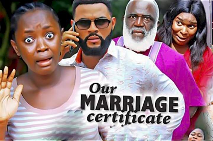 Our Marriage Certificate (2022) – Nollywood Movie
