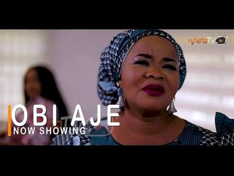 Obi Aje (2022) – Yoruba Movie