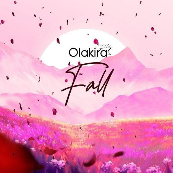 [Music] Olakira – “Fall”