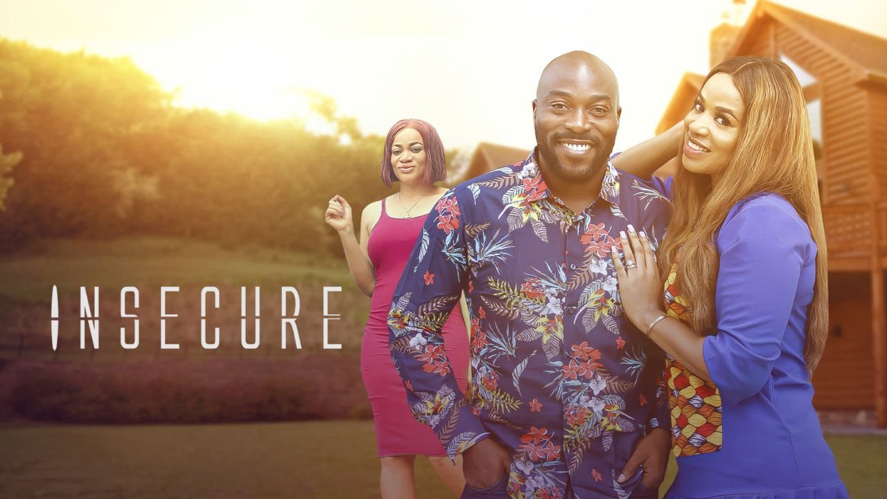 Insecure – Nollywood Movie