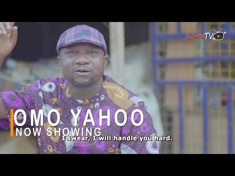 Omo Yahoo (2022) – Yoruba Movie