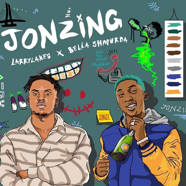 [Music] Larrylanes ft. Bella Shmurda – “Jonzing”