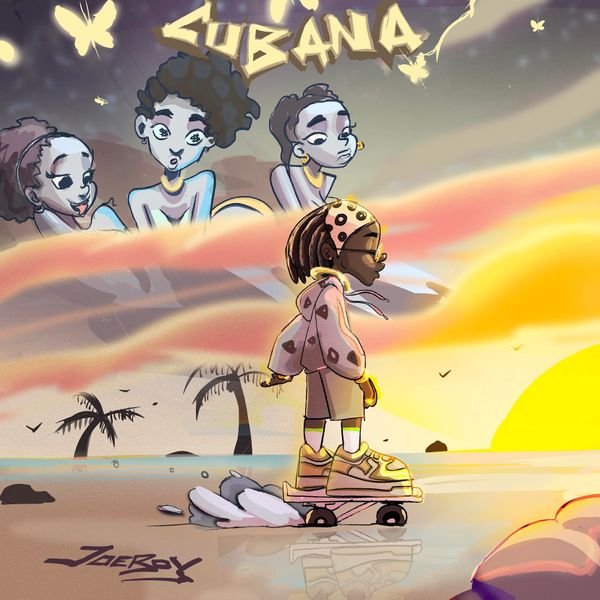 [Music] Joeboy – “Cubana”