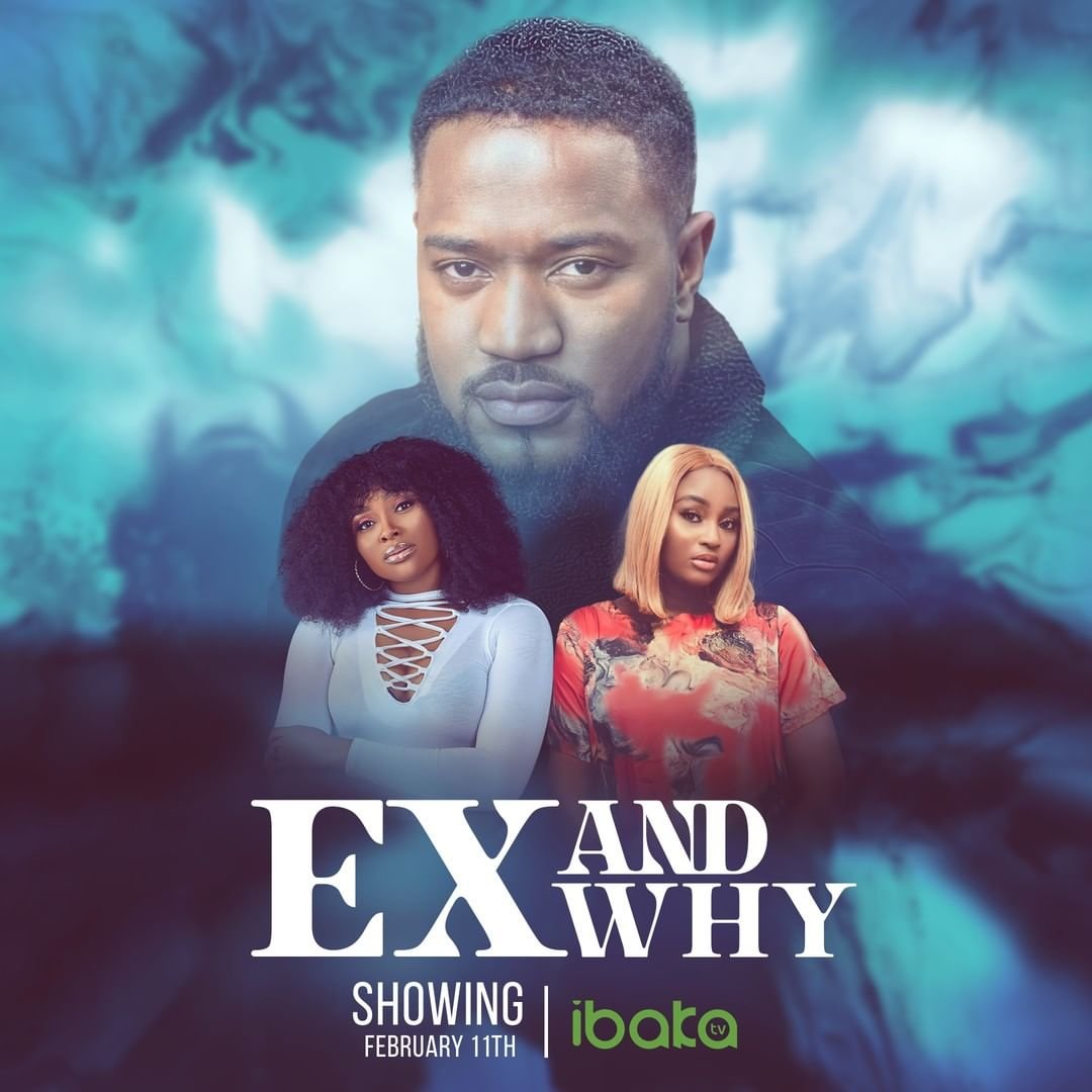 Ex And Why – Nollywood Movie