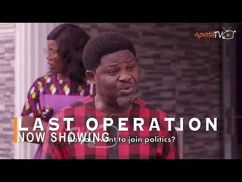 Last Operation (2022) – Yoruba Movie