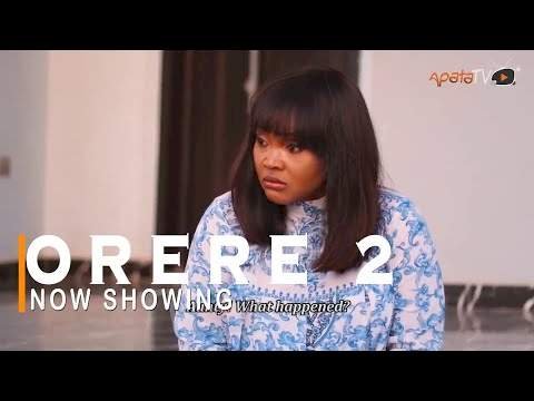 Orere 2 (2022) – Yoruba Movie