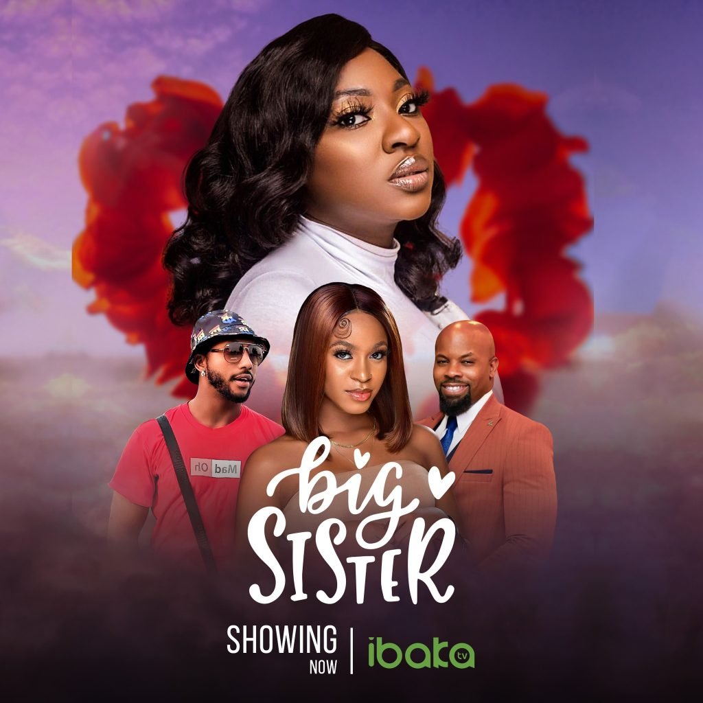 Big Sister – Nollywood Movie