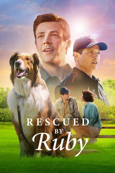 Rescued By Ruby (2022) – Hollywood Movie