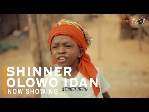 Shinner Olowo Idan (2022) – Yoruba Movie
