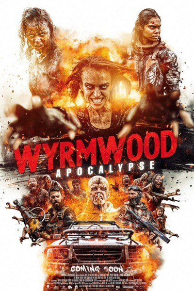 Wyrmwood: Apocalypse (2022) – Hollywood Movie
