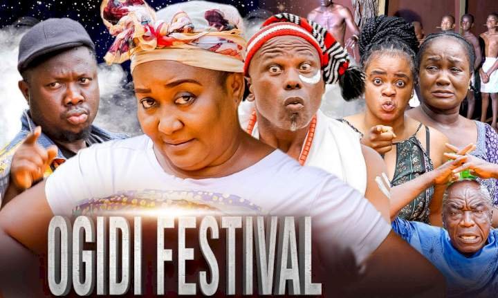 Ogidi Festival (2022) – Nollywood Movie