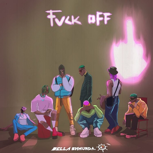 [Music] Bella Shmurda – “Fvck Off”