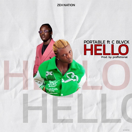 [Music] Portable – “Hello” ft. C Blvck