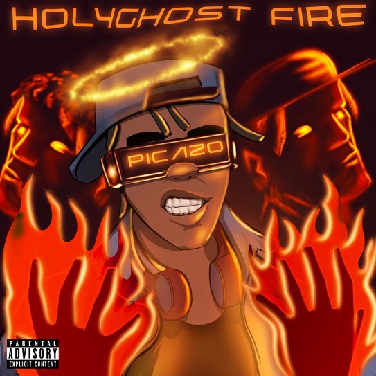[Music] Picazo – “Holy Ghost Fire”