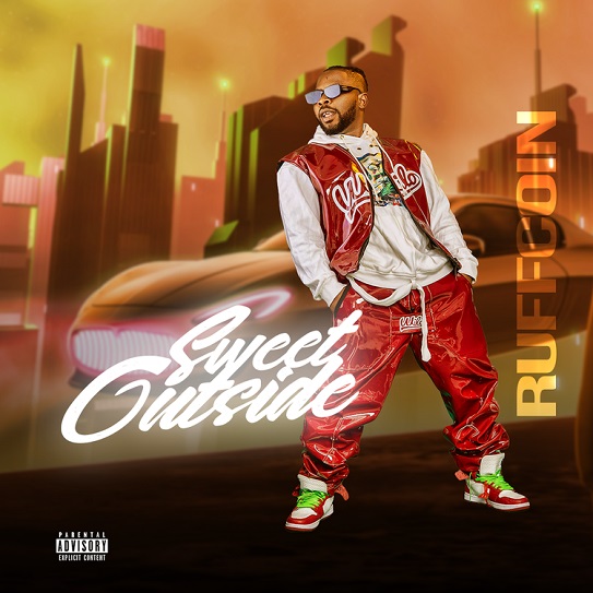 [Music] Ruffcoin – “Sweet Outside”