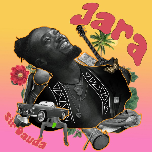 [Music] Sir Dauda – “Jara”