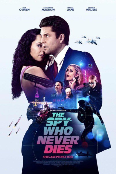 The Spy Who Never Dies (2022) – Hollywood Movie
