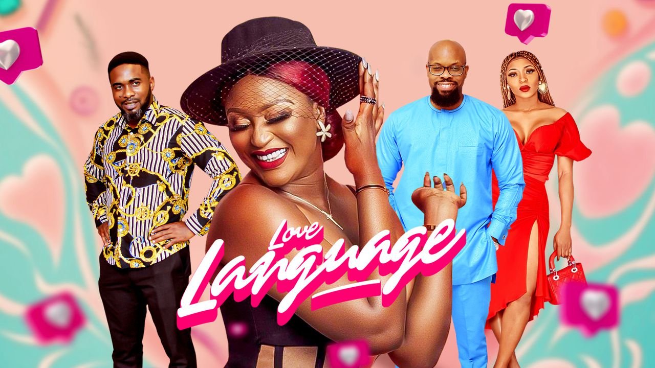 Love Language – Nollywood Movie