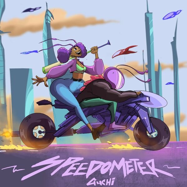 [Music] Guchi – “Speedometer”