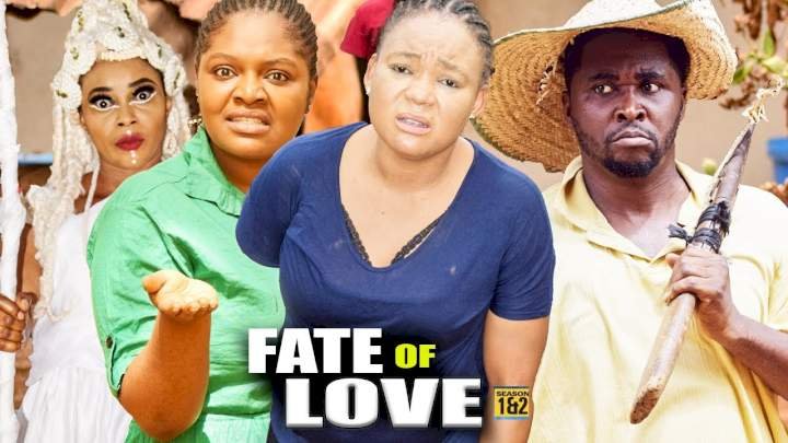 Fate of Love (2022) – Nollywood Movie