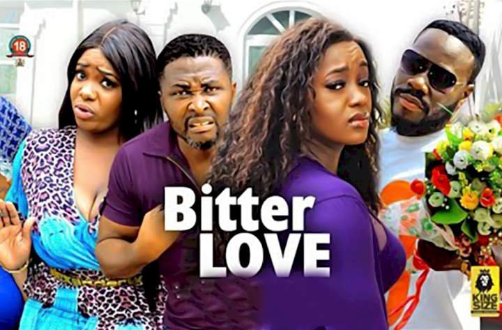 Bitter Love (2022) – Nollywood Movie