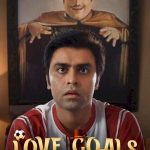 Love Goals (2022) – Indian Movie wp-16578800501031750133638534234553