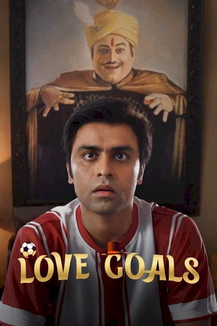 Love Goals (2022) – Indian Movie