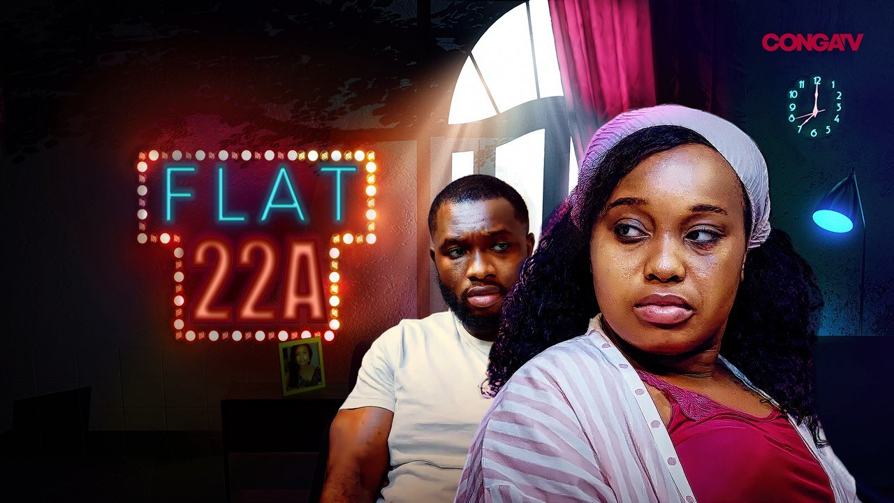Flat 22A – Nollywood Movie